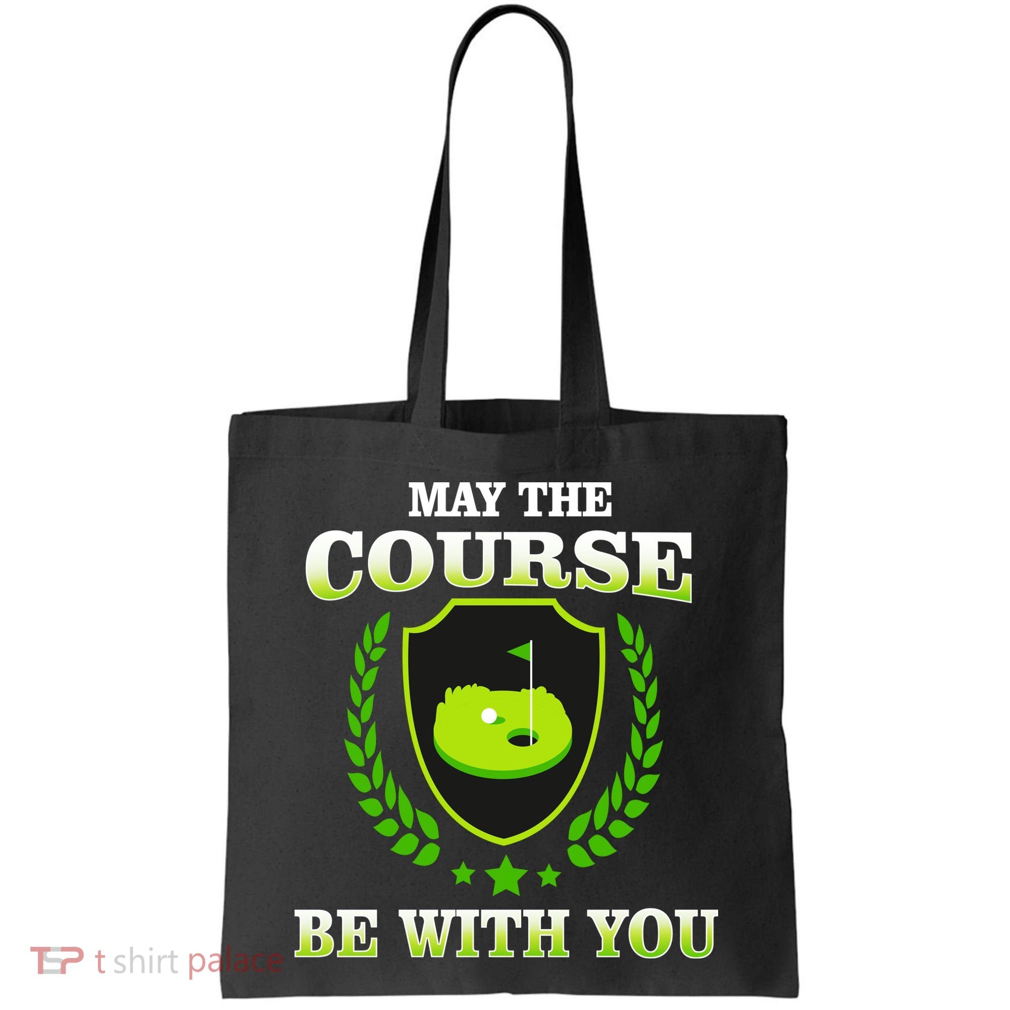 May The Course Be With You Golfing Tote Bag
