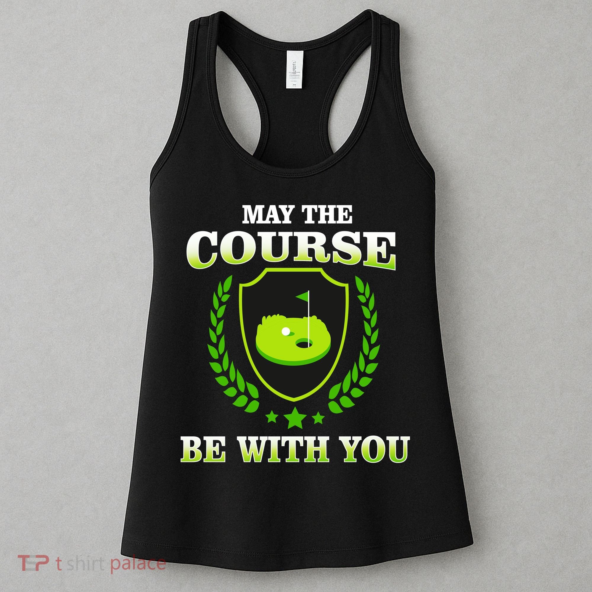 May The Course Be With You Golfing Women's Tank Top