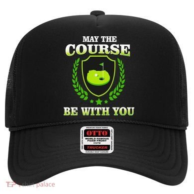May The Course Be With You Golfing Hat