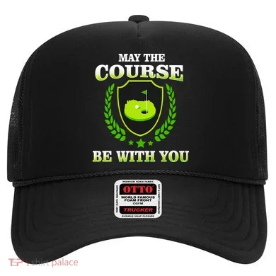 May The Course Be With You Golfing Hat