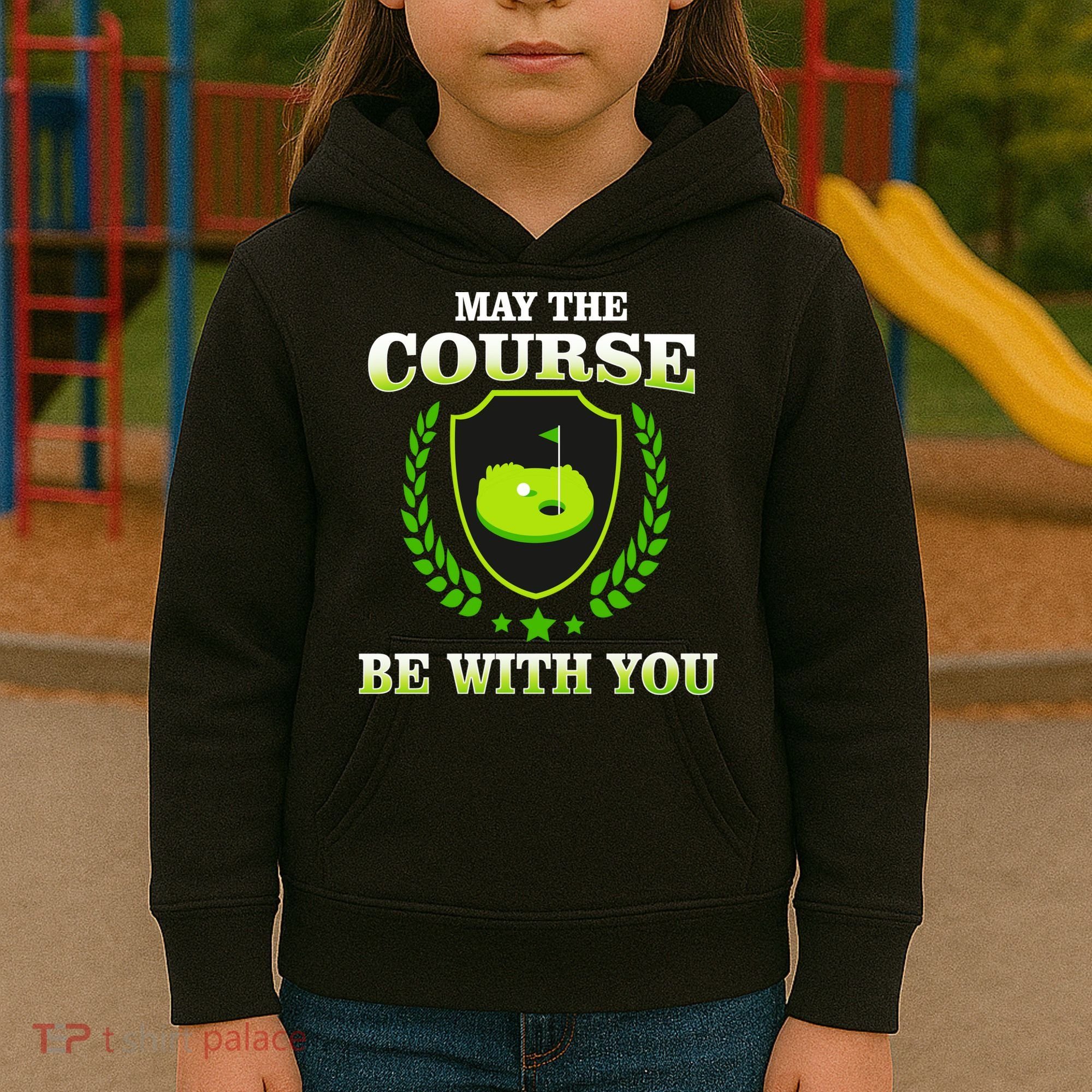 May The Course Be With You Golfing Kids Hoodie