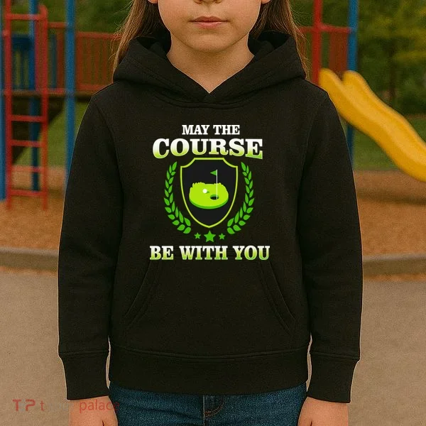 May The Course Be With You Golfing Kids Hoodie