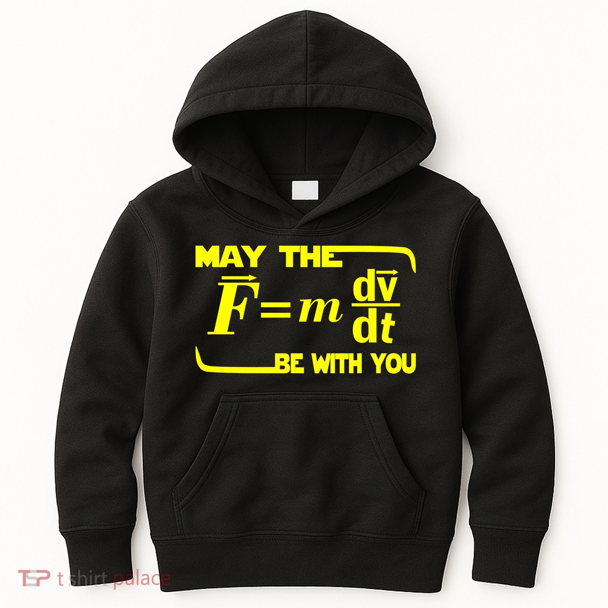 May The (F=mdv/dt) Be With You Physics Kids Hoodie