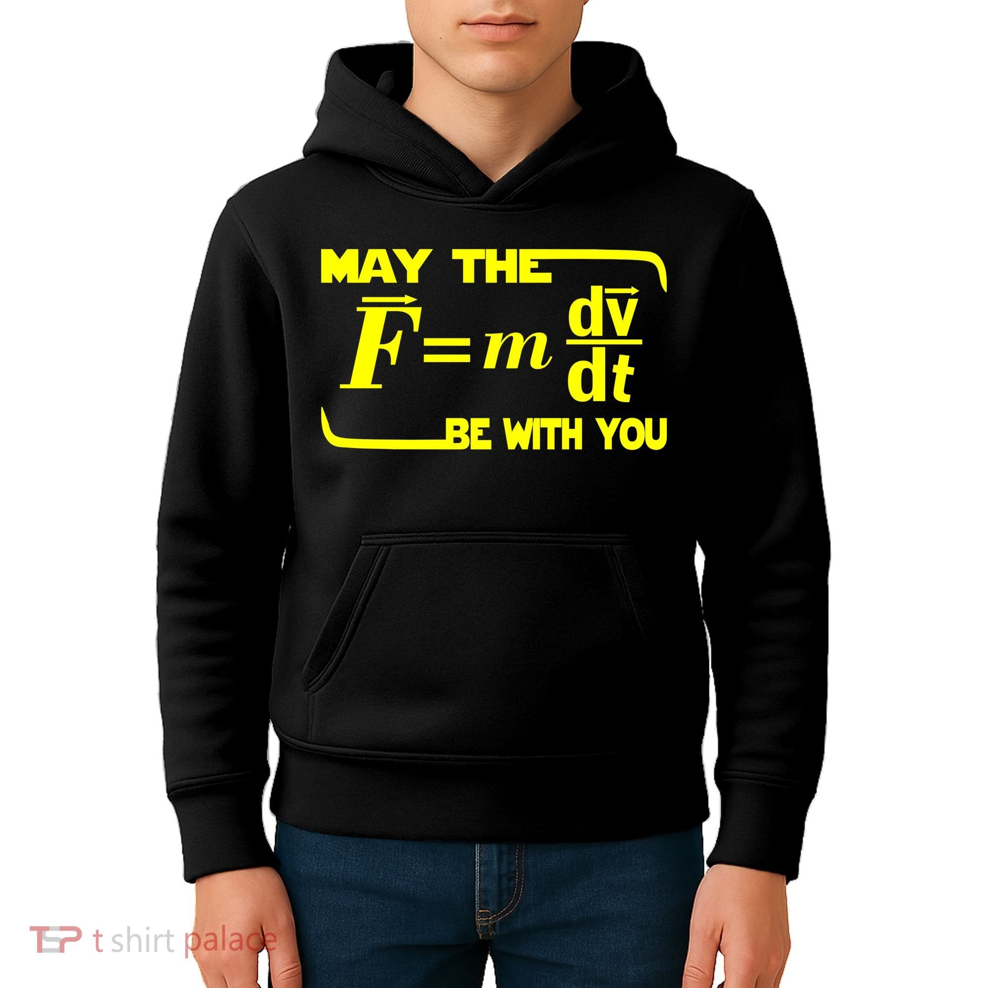 May The (F=mdv/dt) Be With You Physics Kids Hoodie