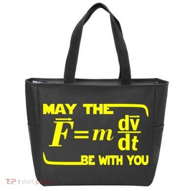 May The (F=mdv/dt) Be With You Physics Tote Bag