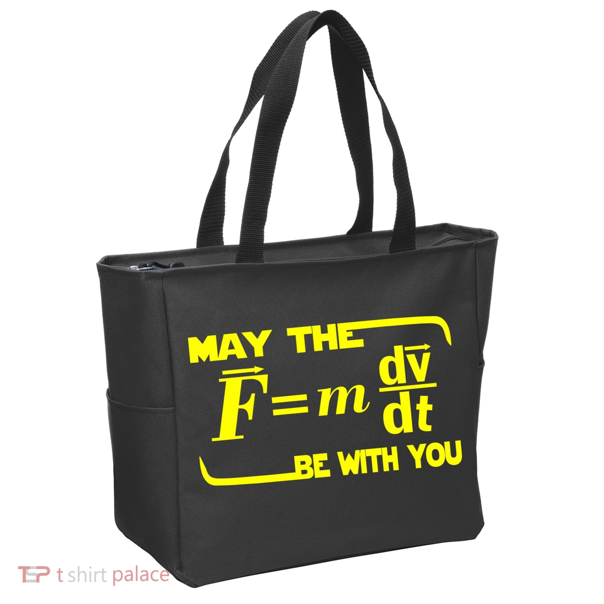 May The (F=mdv/dt) Be With You Physics Tote Bag