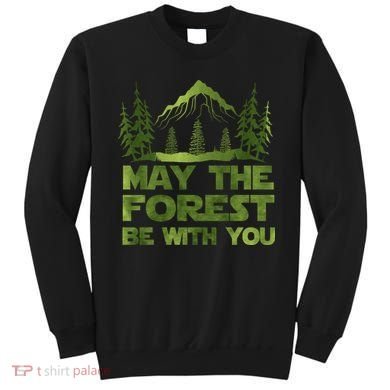 May The Forest Be With You Sweatshirt