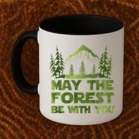 May The Forest Be With You Coffee Mug thumb 2