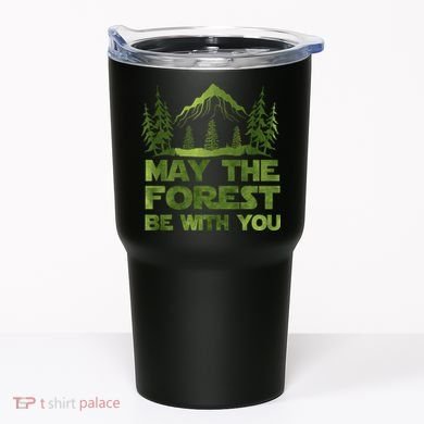 May The Forest Be With You Tumbler