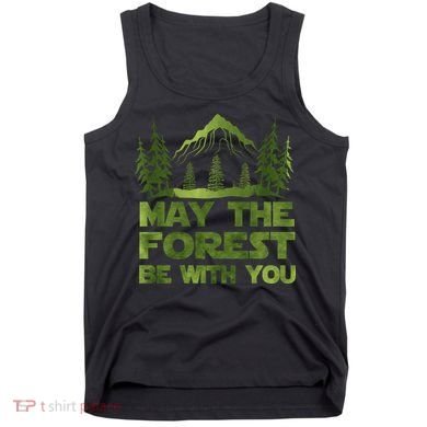 May The Forest Be With You Tank Top