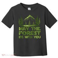 May The Forest Be With You Toddler T-Shirt thumb 0