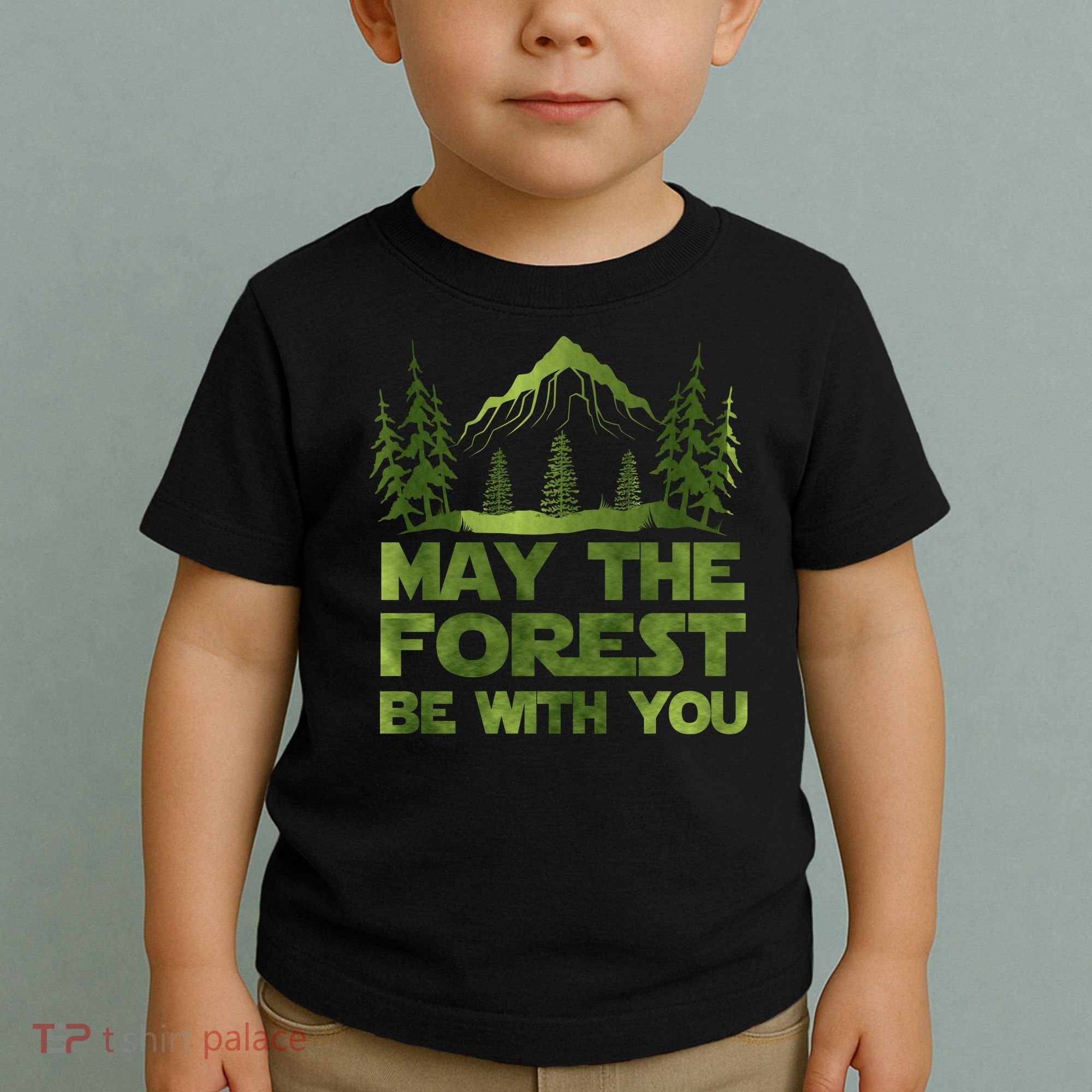 May The Forest Be With You Toddler T-Shirt