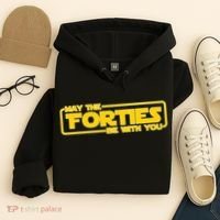 May The Forties Be With You Hoodie thumb 4