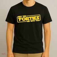 May The Forties Be With You T-Shirt thumb 3