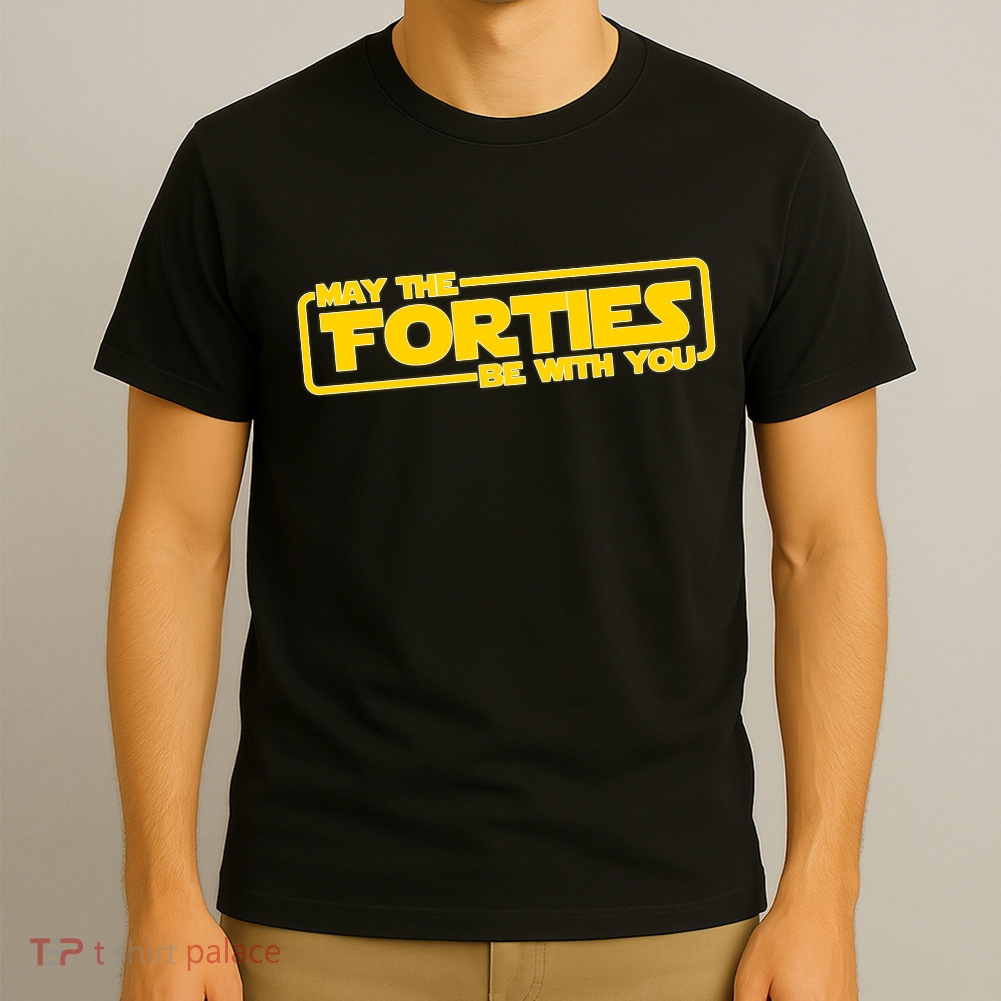 May The Forties Be With You T-Shirt