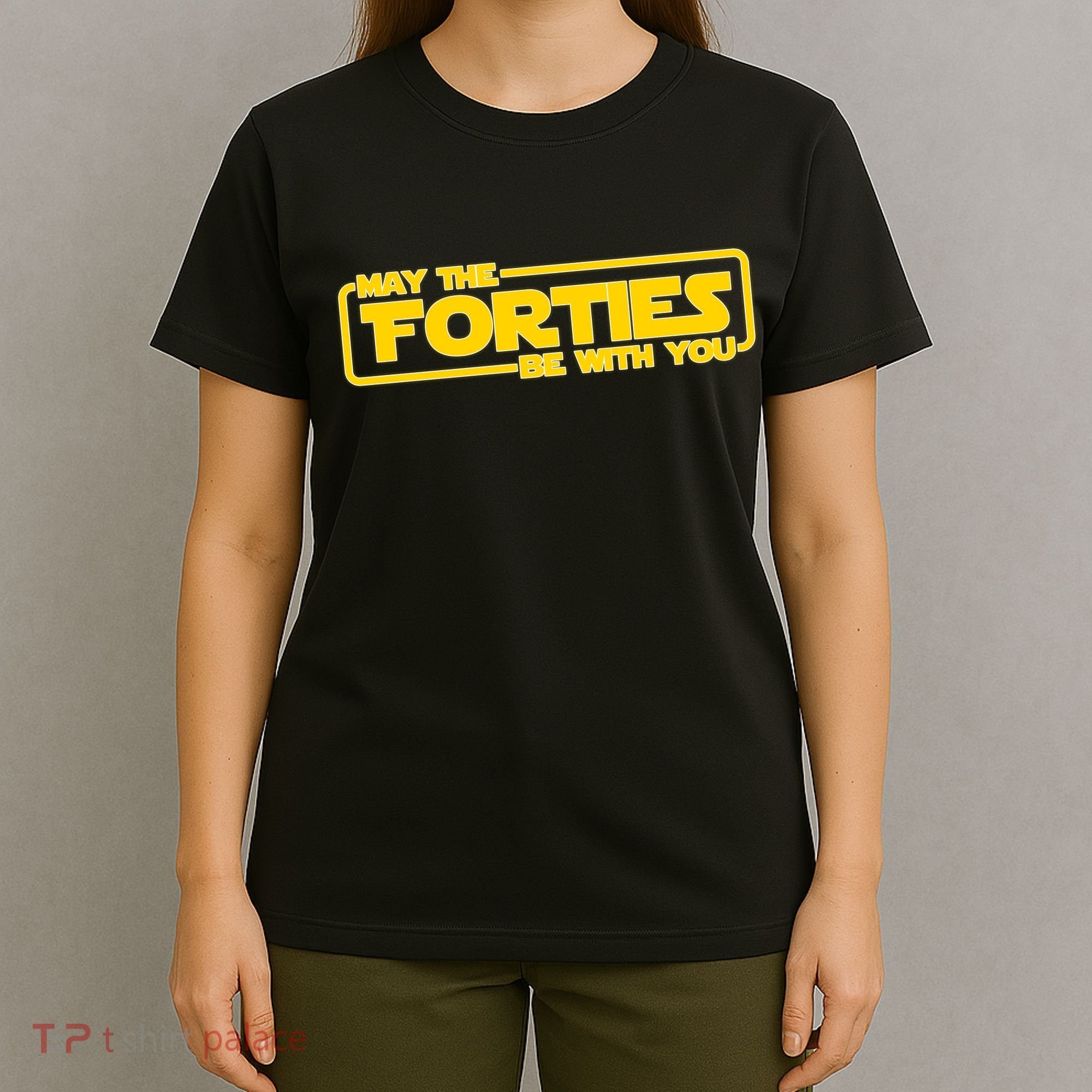 May The Forties Be With You T-Shirt