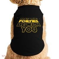 May The Forties Be With You Funny 40th Birthday Doggie Tank thumb 0