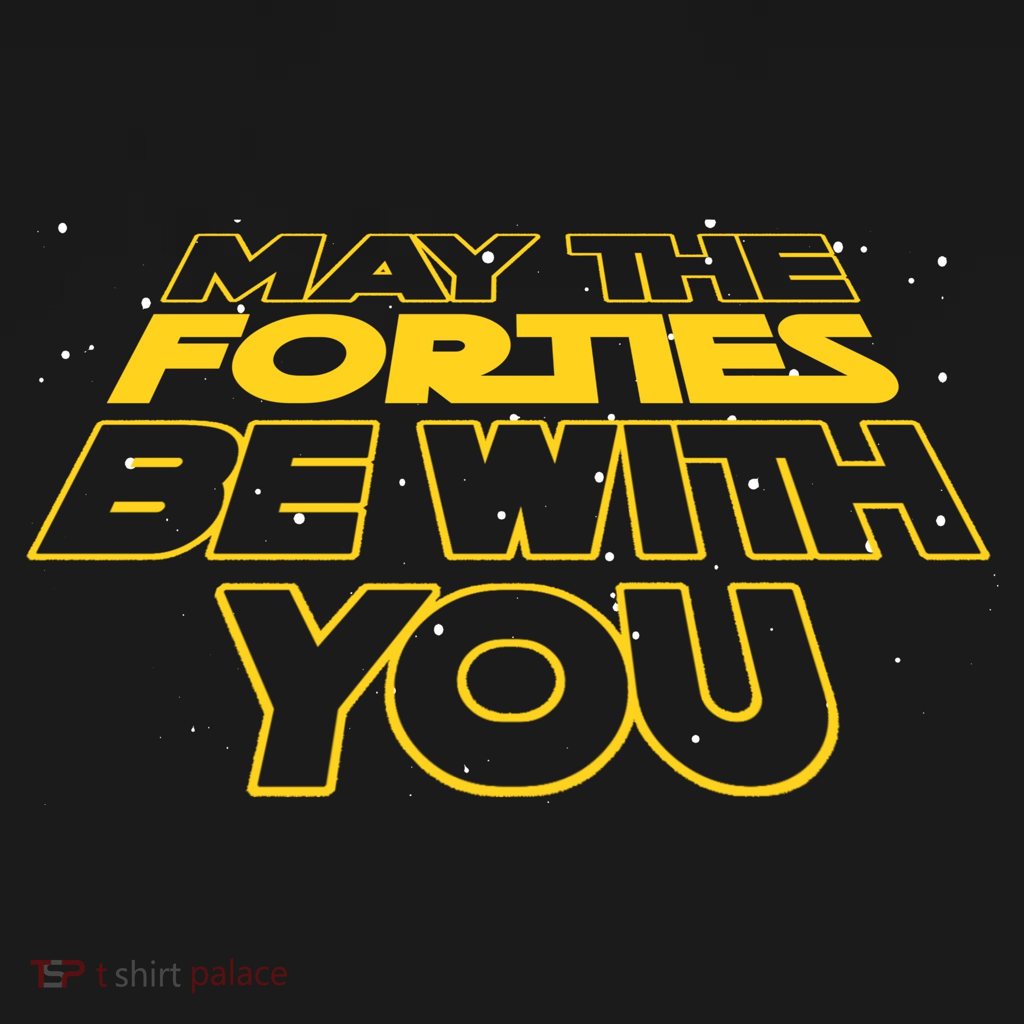 May The Forties Be With You Funny 40th Birthday Women's Hoodie