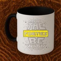 May The Forties Be With You Funny Birthday Coffee Mug thumb 2
