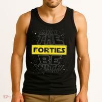 May The Forties Be With You Funny Birthday Tank Top thumb 3