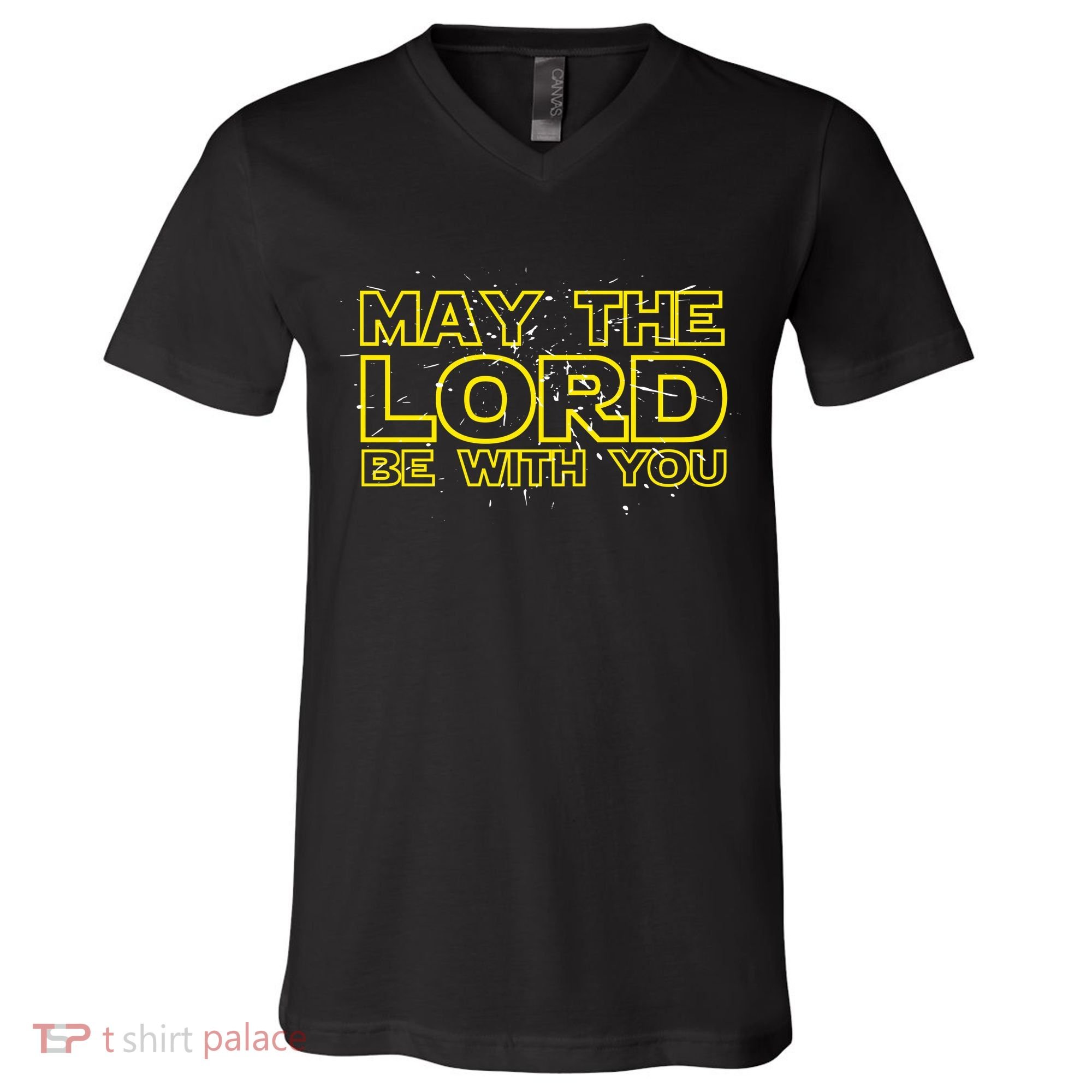 May The Lord Be With You V-Neck T-Shirt