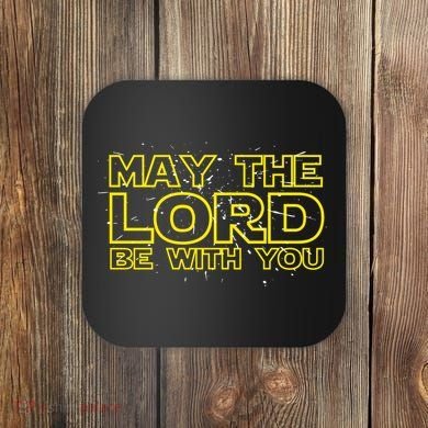 May The Lord Be With You Coaster