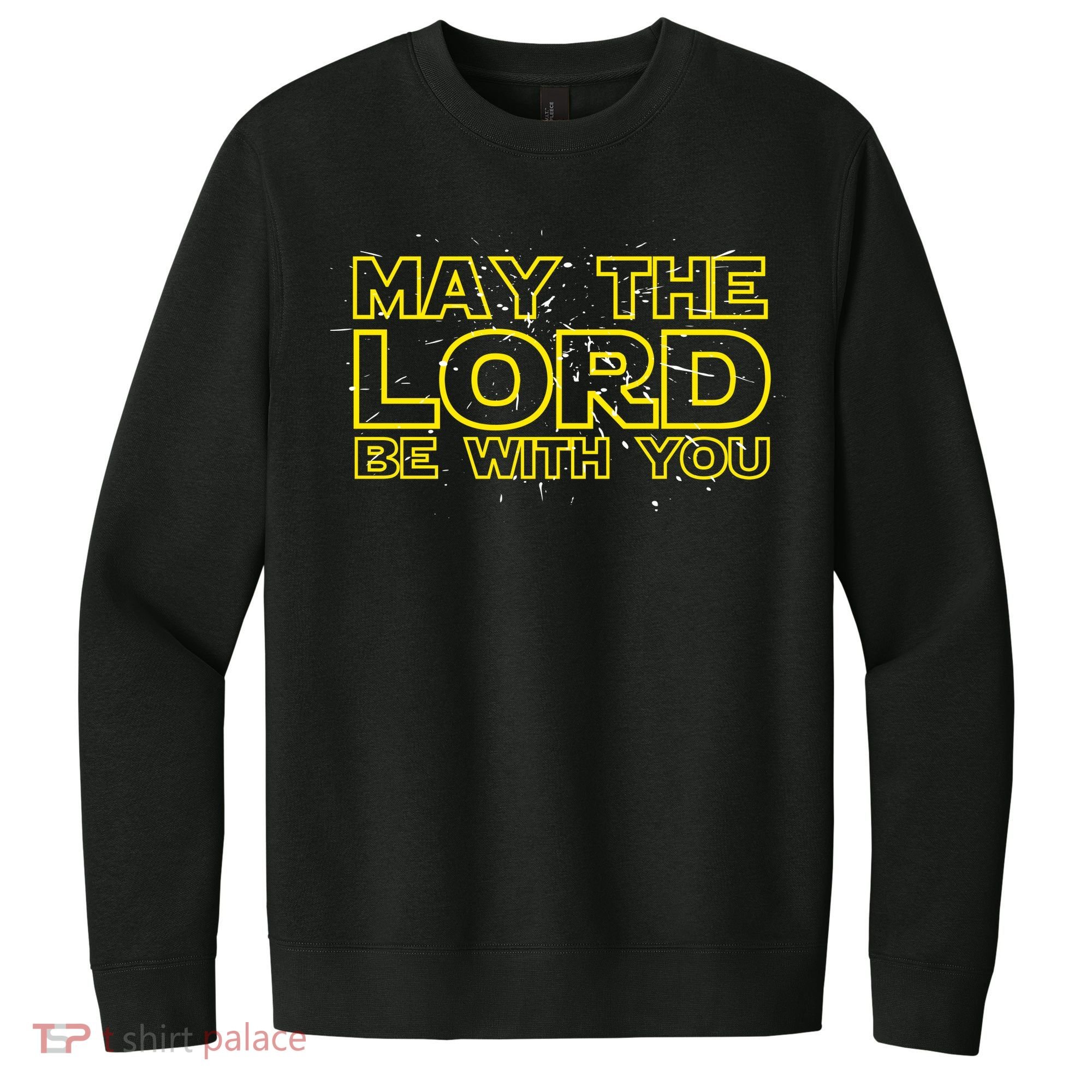 May The Lord Be With You V.I.T. Fleece Crew Sweatshirt