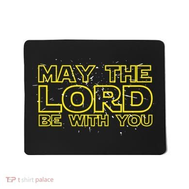 May The Lord Be With You Mousepad