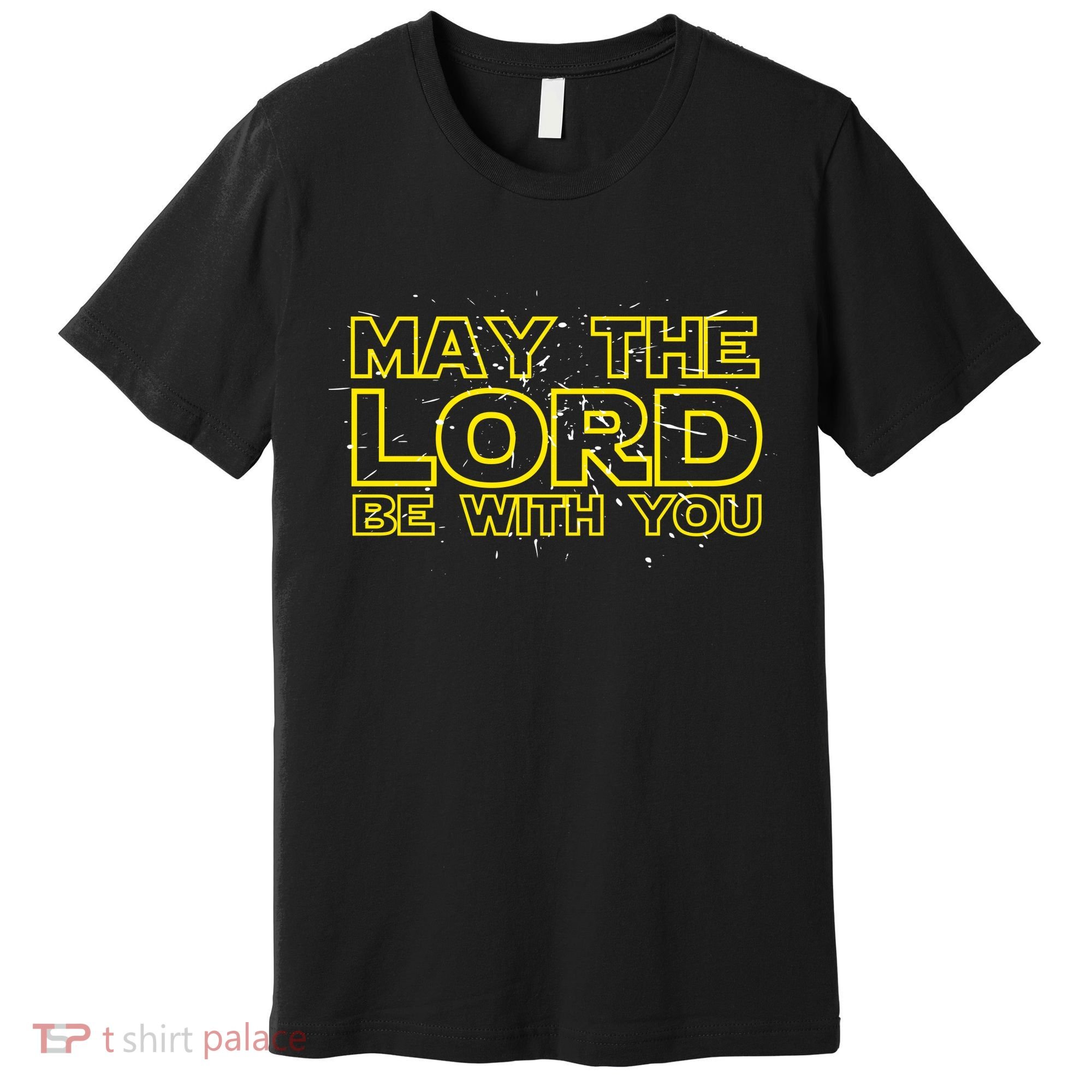 May The Lord Be With You Premium T-Shirt