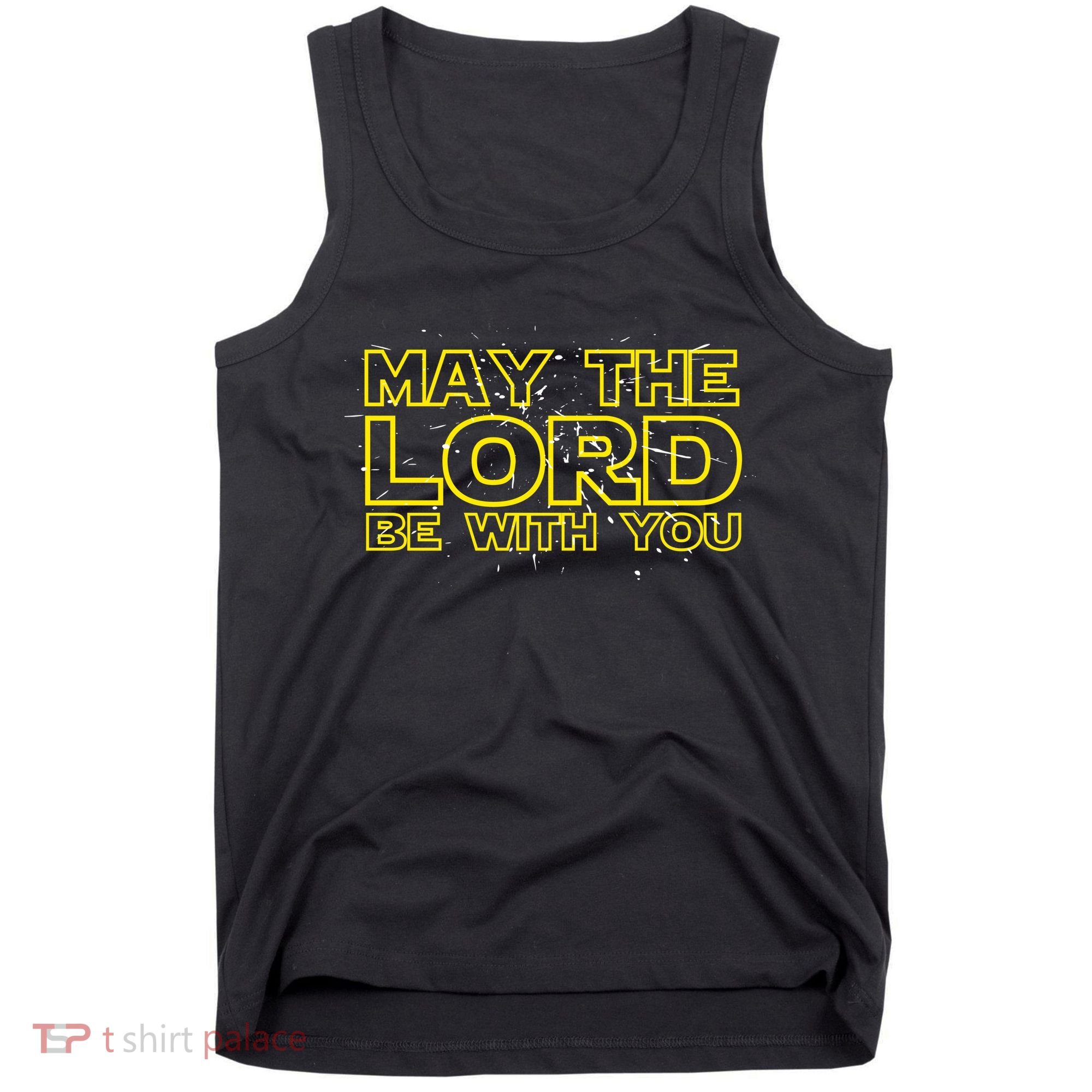 May The Lord Be With You Tank Top