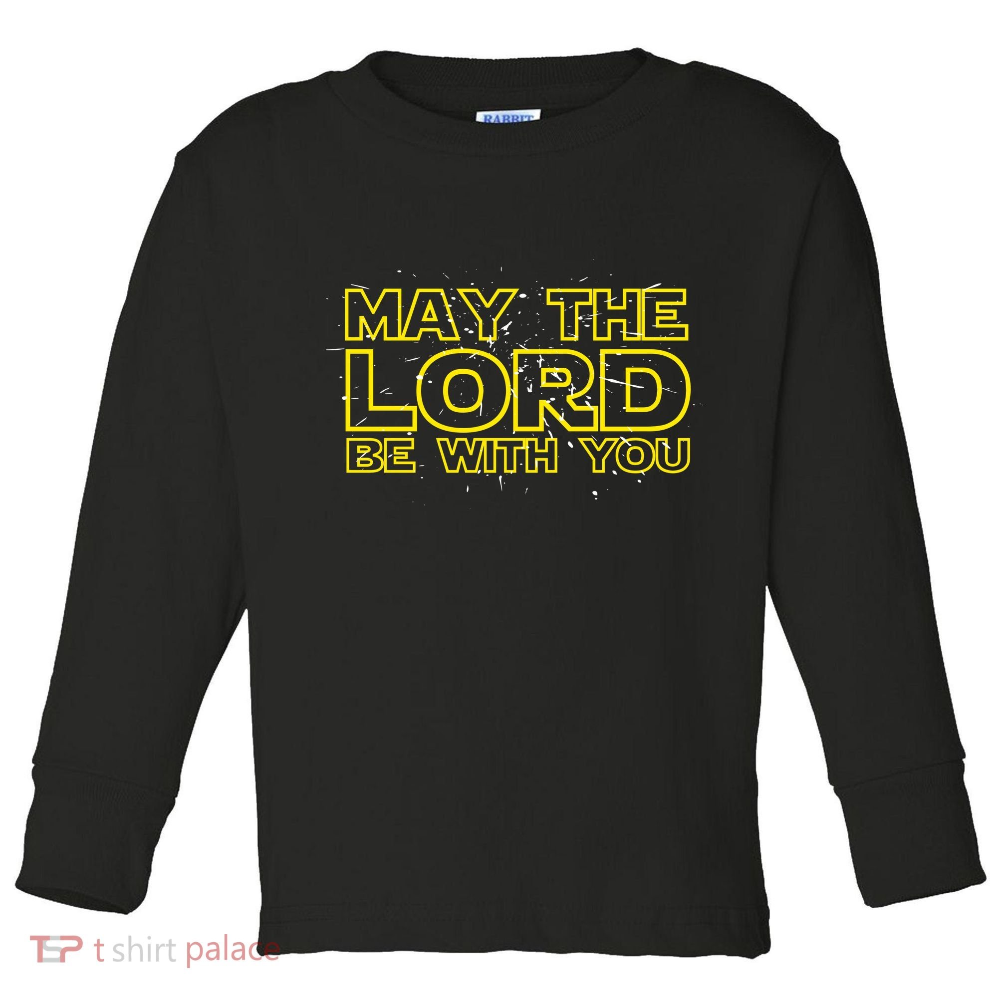 May The Lord Be With You Toddler Long Sleeve Shirt