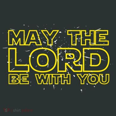 May The Lord Be With You Infant Baby Jersey Bodysuit