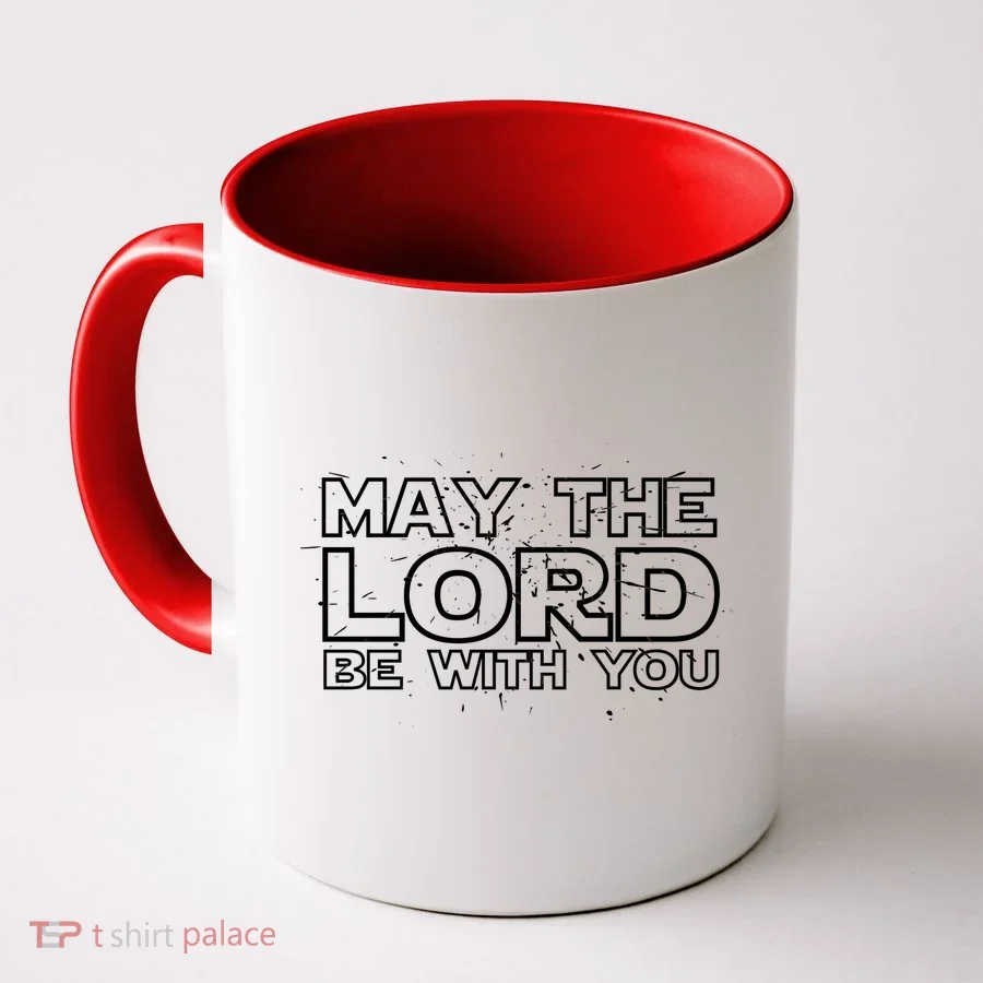 May The Lord Be With You Coffee Mug