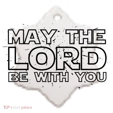 May The Lord Be With You Ceramic Ornament