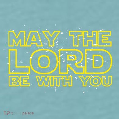 May The Lord Be With You Sueded Cloud Jersey T-Shirt