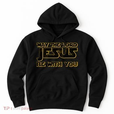May The Lord Jesus Be With You Hoodie