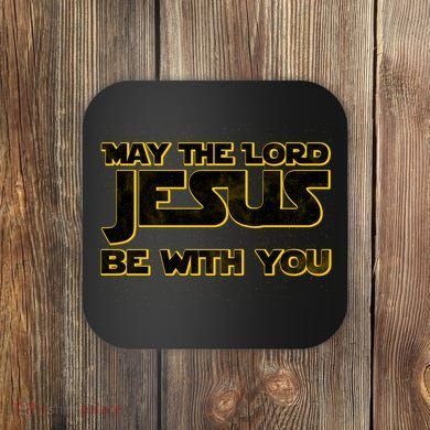 May The Lord Jesus Be With You Coaster