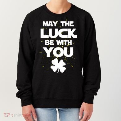 May The Luck Be With You Irish Parody Women's Sweatshirt
