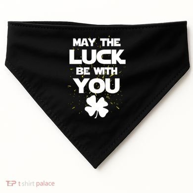 May The Luck Be With You Irish Parody USA-Made Doggie Bandana