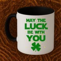 May The Luck Be With You Irish Parody Coffee Mug thumb 2