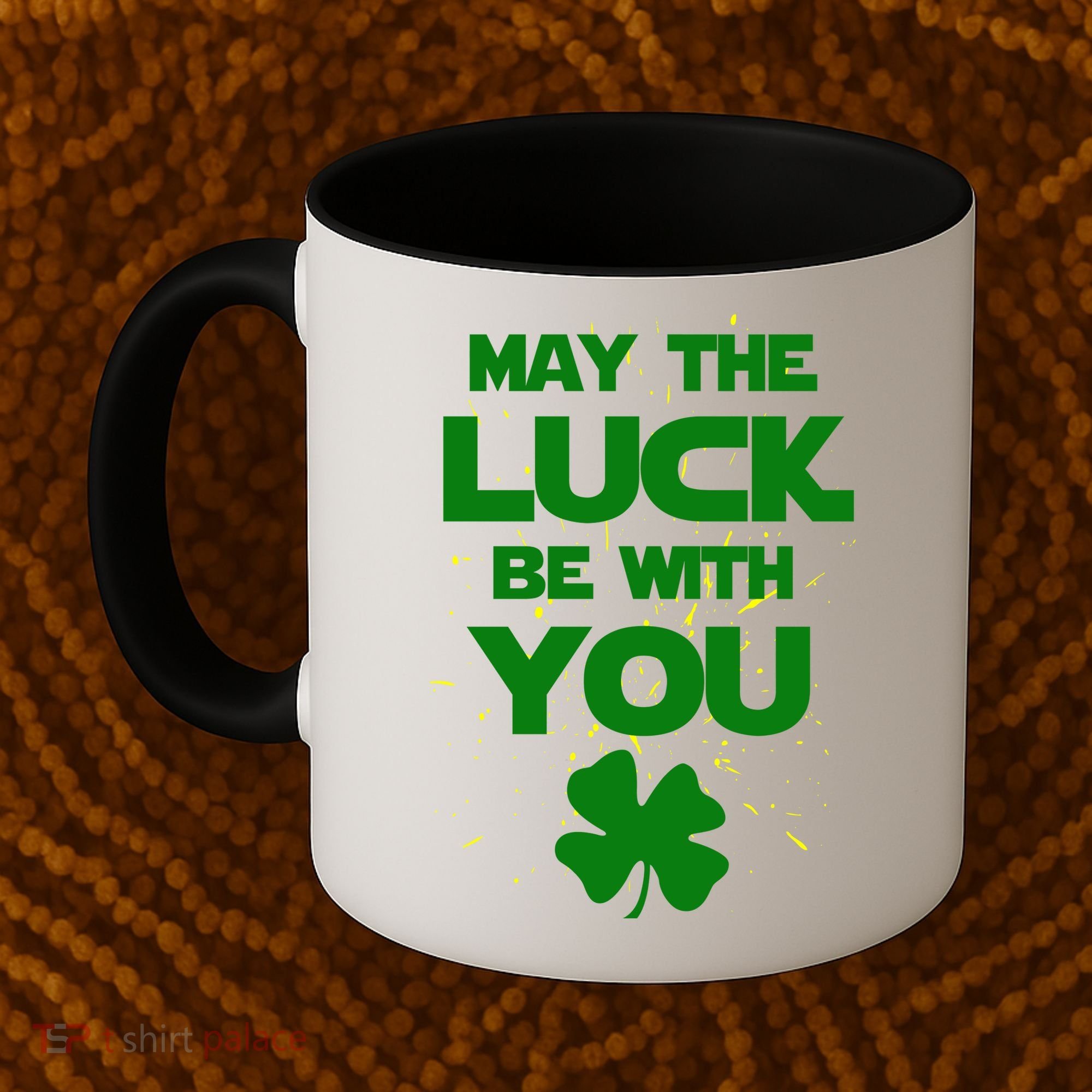 May The Luck Be With You Irish Parody Coffee Mug