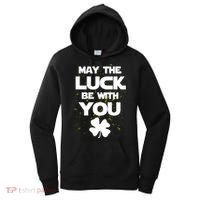 May The Luck Be With You Irish Parody Women's Hoodie thumb 0