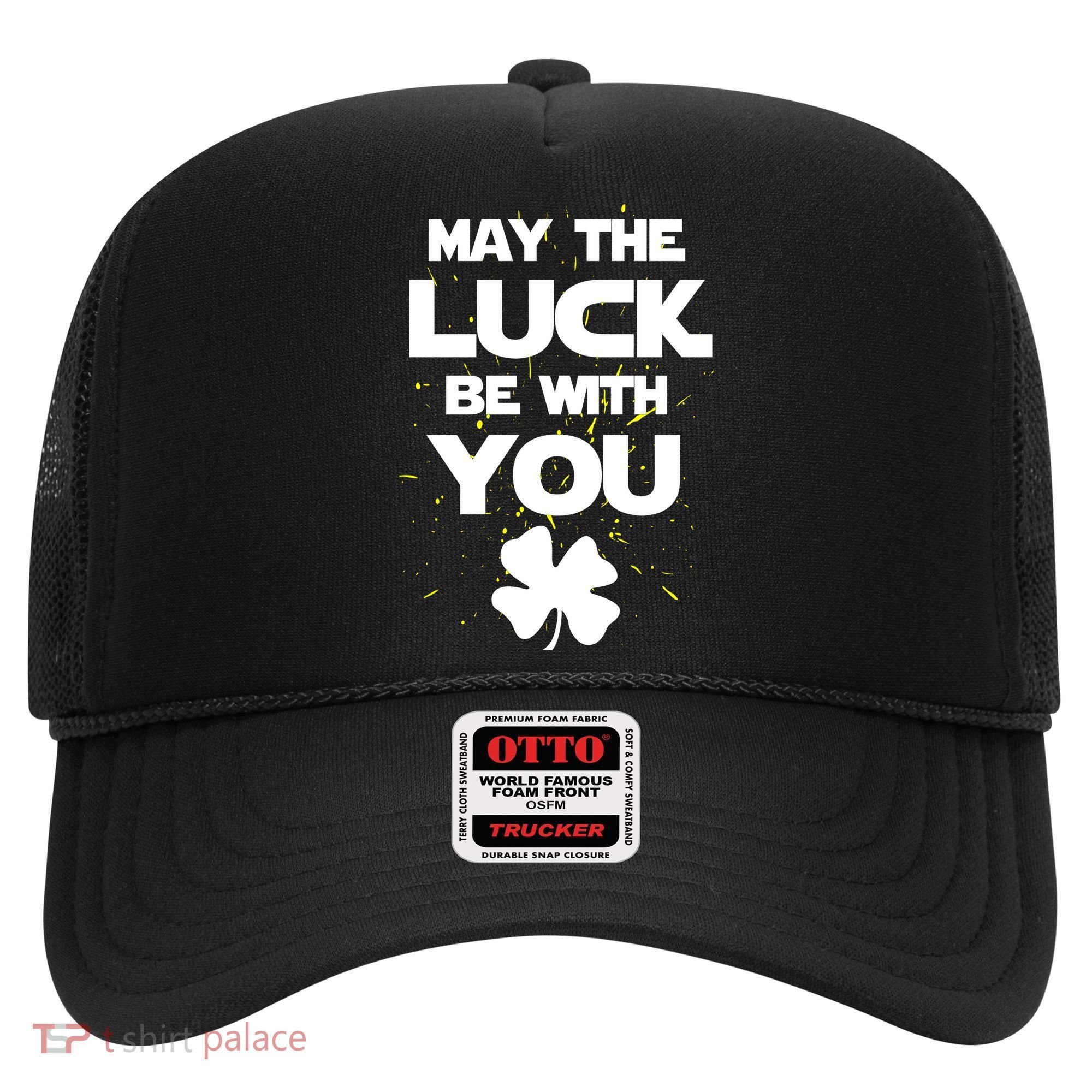 May The Luck Be With You Irish Parody Hat