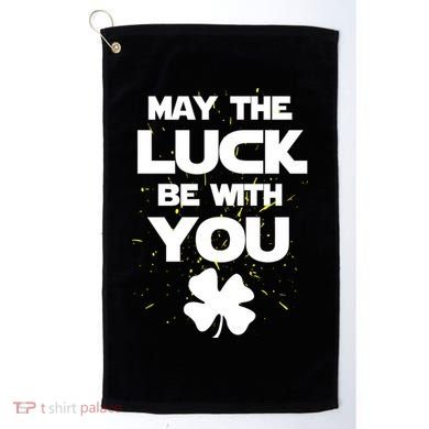 May The Luck Be With You Irish Parody Golf Towel