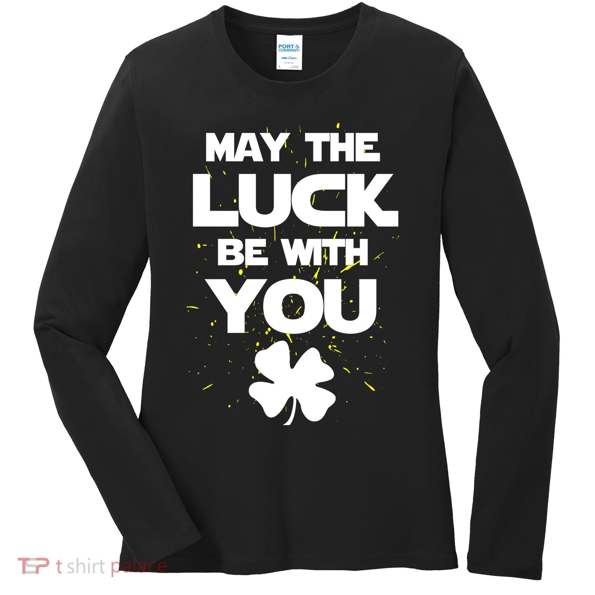 May The Luck Be With You Irish Parody Women's Long Sleeve Shirt