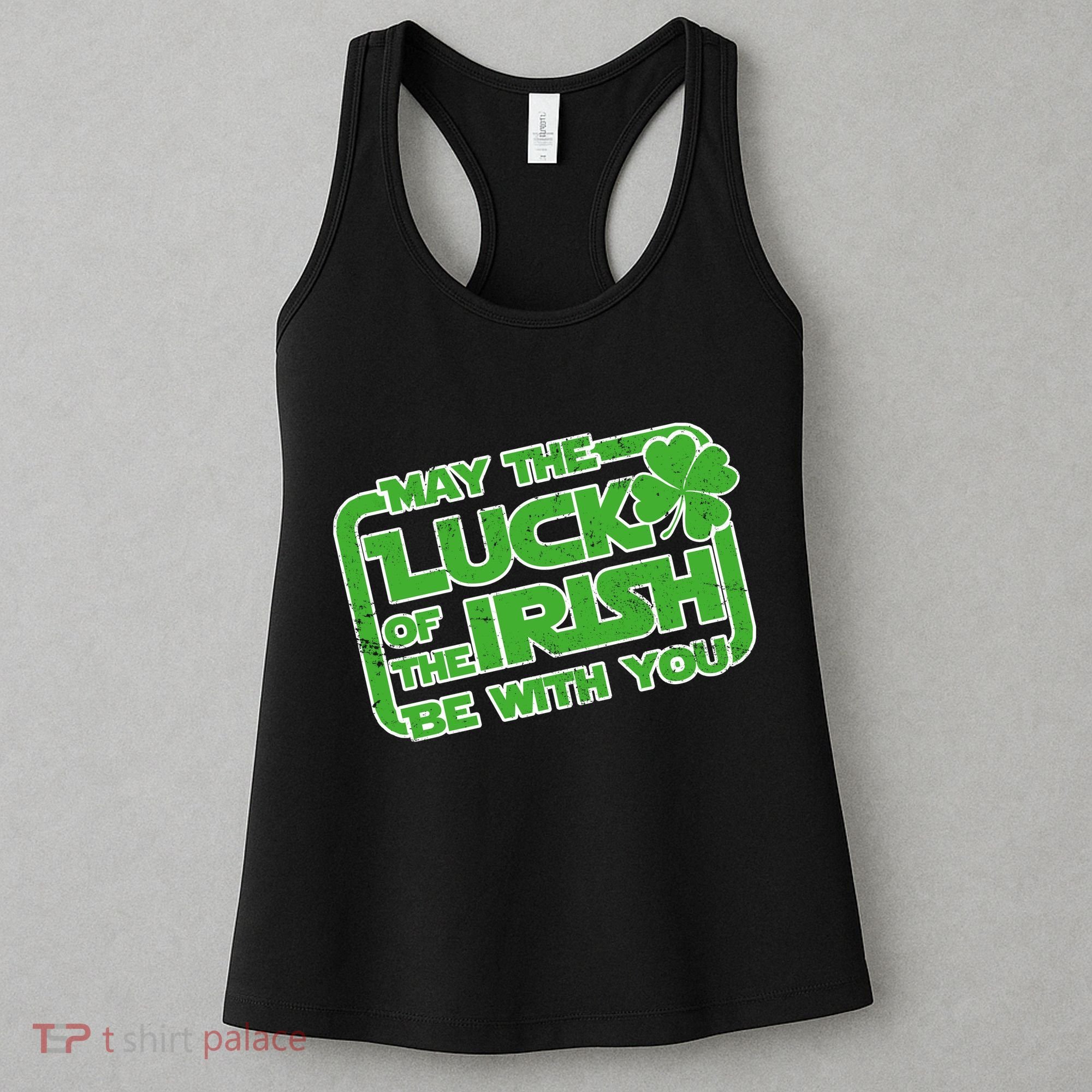 May The Luck Of The Irish Be With You Women's Tank Top