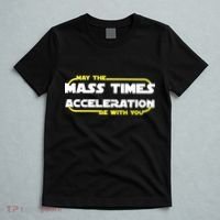 May The Mass Times Acceleration Be With You T-Shirt thumb 5