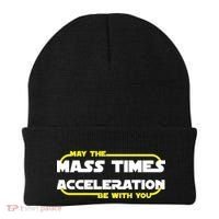 May The Mass Times Acceleration Be With You Beanie thumb 0