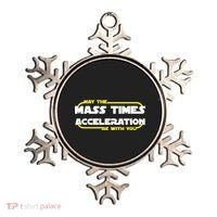 May The Mass Times Acceleration Be With You Ornament thumb 0