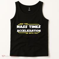 May The Mass Times Acceleration Be With You Tank Top thumb 2